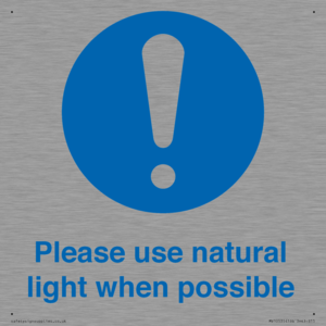 Please use natural light when possible
